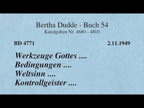 BD 4771 - WERKZEUGE GOTTES .... BEDINGUNGEN .... WELTSINN .... KONTROLLGEISTER ....