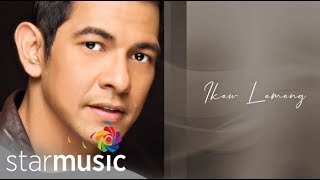 Gary Valenciano - Ikaw Lamang (Audio) 🎵 | With Love