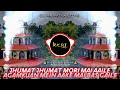 Jhumat Jhumat Mori Mai Aaile Dj Vibration Kick Mix Agamkuan Mein Ake Mai Bas Gaile Dj Rk Patna 8