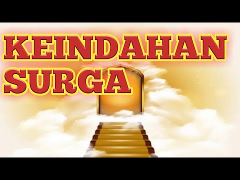 Keindahan surga sesuatu yg tak pernah nampak oleh mata! dan tidak pernah terdengar oleh telinga