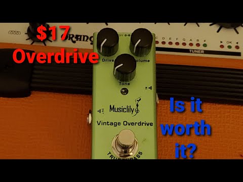 Musiclily's $17 Vintage Overdrive Pedal.  Is it Any Good?