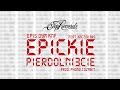 EPIS DYM KNF feat Kaczor BRS Epickie EPIS DYM KNF feat Kaczor BRS Epickie
