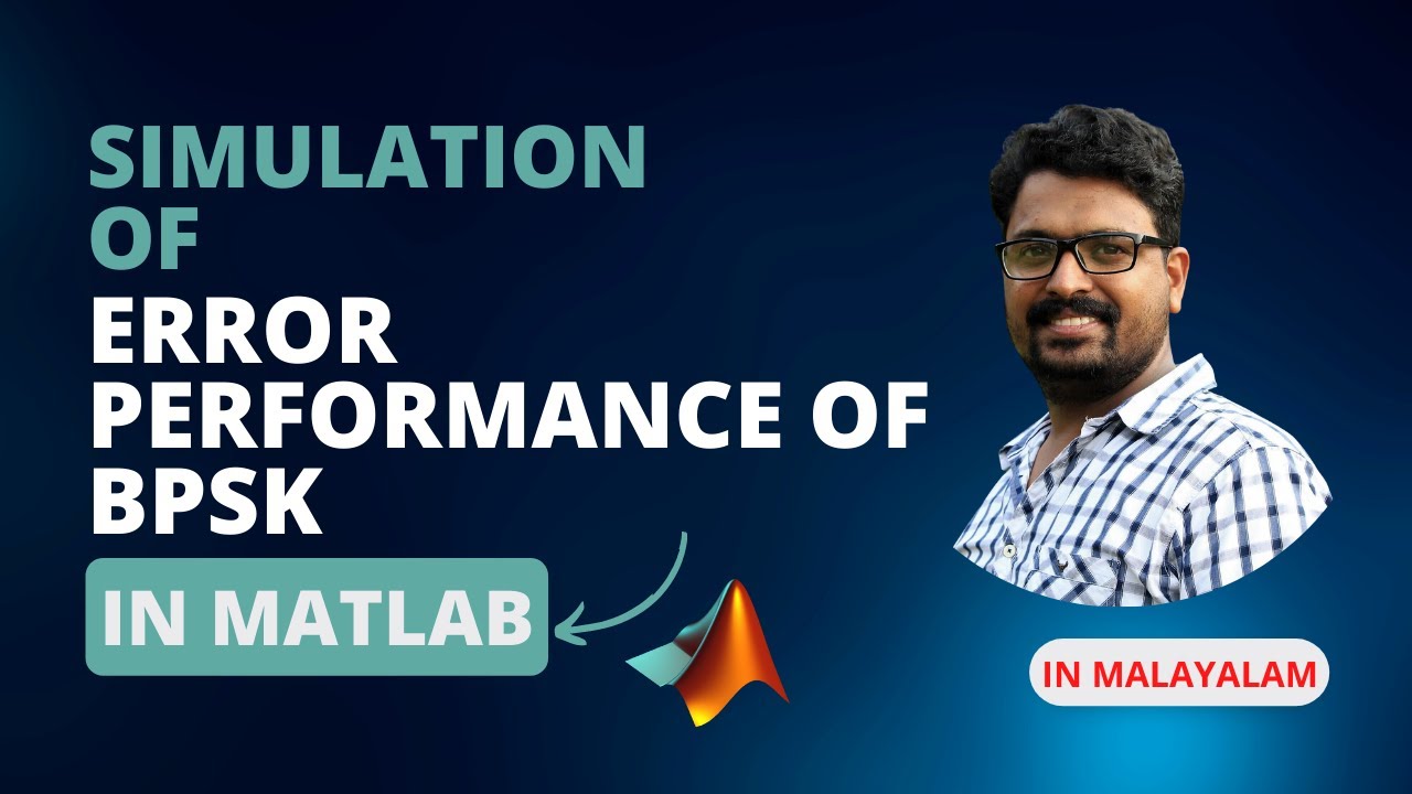 Simulation of error performance of BPSK in MATLAB | theory & program step by step explanation