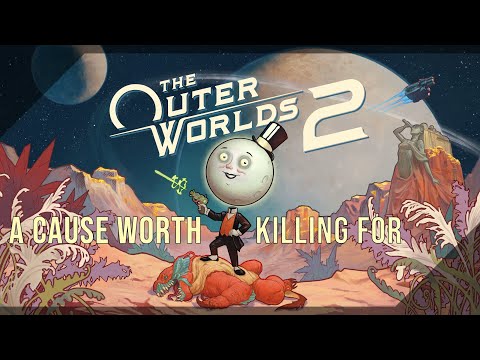 The Outer Worlds 2 (Very Hard) 100% Walkthrough Part 01 A Cause Worth Killing For [Sag903]