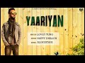 New Punjabi Songs 2018 | Yaariyan | Lovey Tung | Ali Mustafa | Latest Punjabi Songs 2018