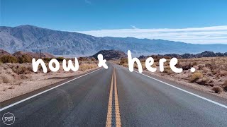 Aquilo - Now &amp; Here (Lyrics)