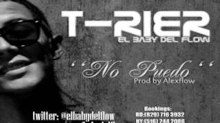 T-Rier ''El Baby del Flow'' -  No Puedo