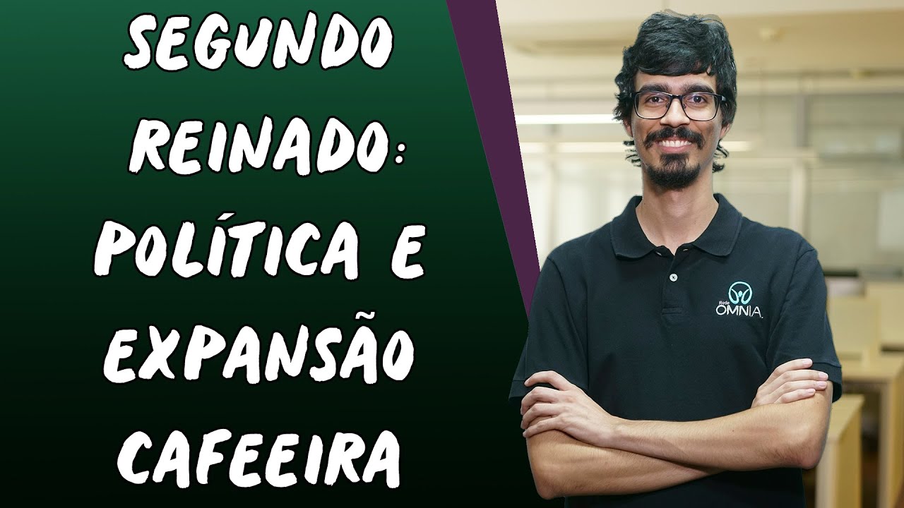 Segundo Reinado:  Política e Expansão Cafeeira - Brasil Escola