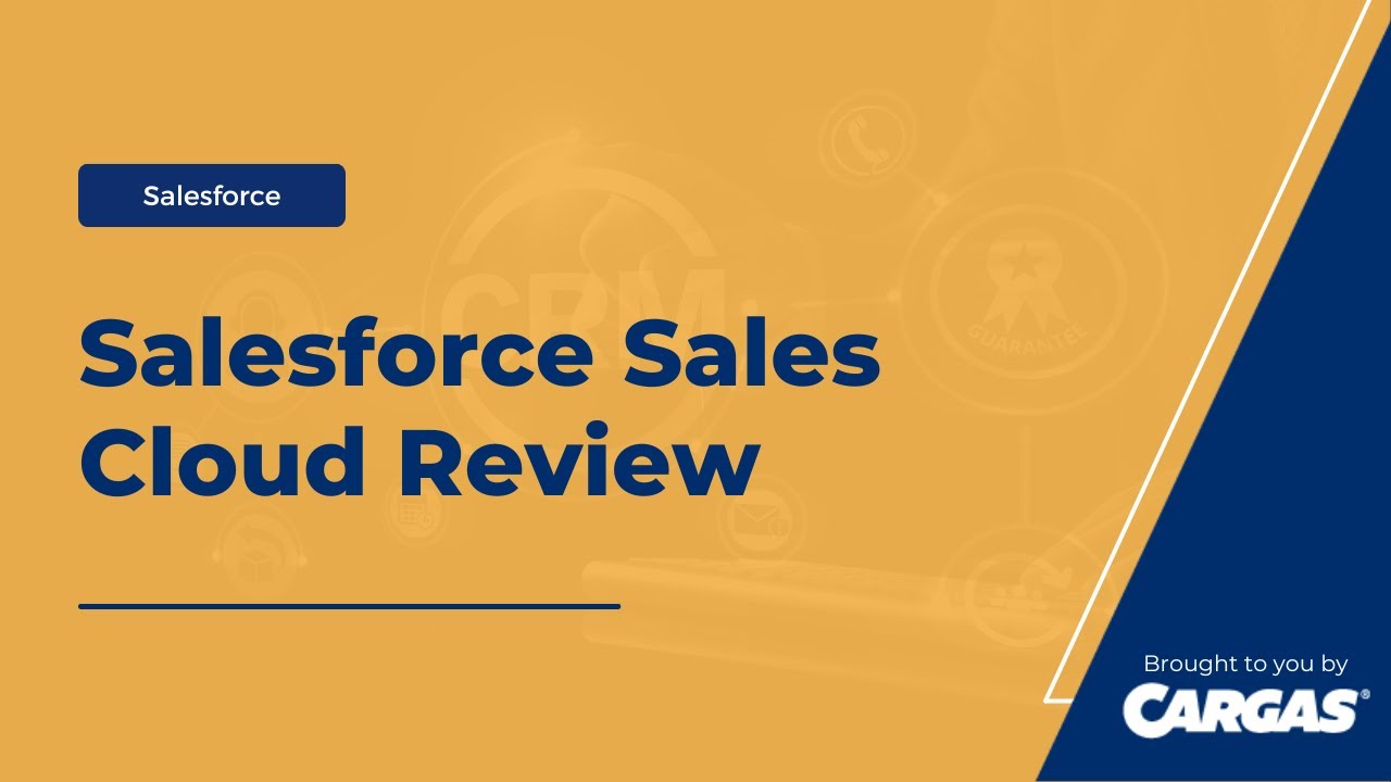 Salesforce Sales Cloud Review- Pros and Cons of Salesforce