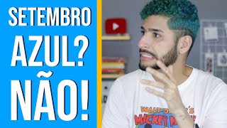 SETEMBRO AZUL? NÃO! | Libras • Léo Viturinno
