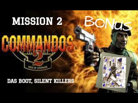 COMMANDOS 2 MISION 2 Bonus Locations Guide (TODAS LOCALIZACIONES BONUS) das boot, silent killers.