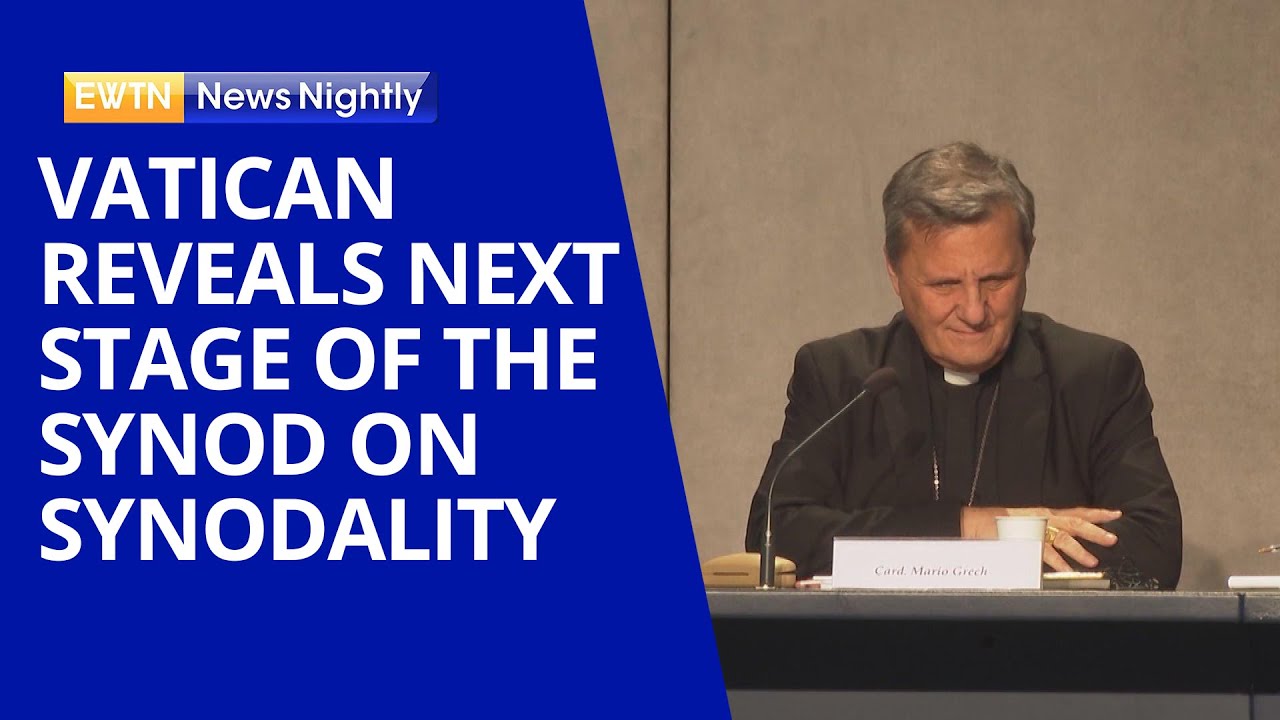 Vatican Reveals Next Stage of the Synod on Synodality | EWTN News Nightly