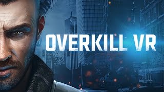 Overkill VR: Action Shooter FPS [VR] (PC) Steam Key GLOBAL