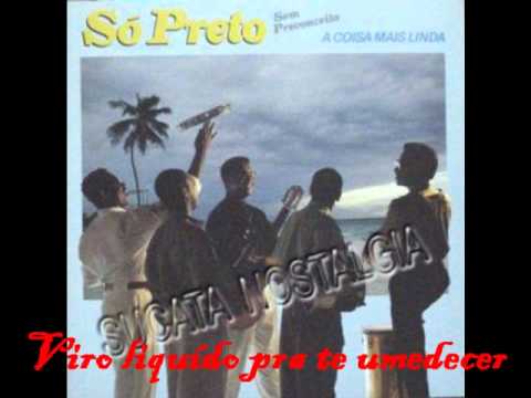 A Coisa Mais Linda - Só Preto Sem Preconceito