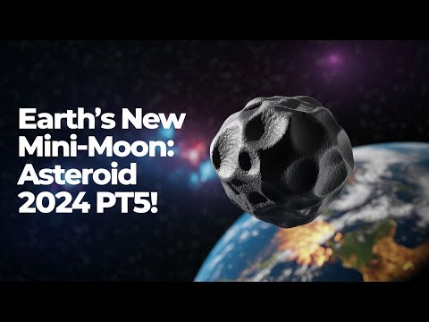 Earth's New Mini-Moon: Asteroid 2024 PT5!