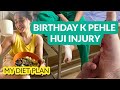 BIRTHDAY K PEHLE HUI INJURY | Apoorva Alex | Daily vlog 6