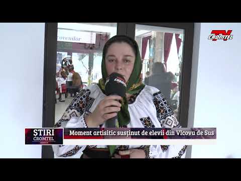 ȘTIRI CROMTEL TV - Moment artisitic susținut de elevii din VIcovu de Sus