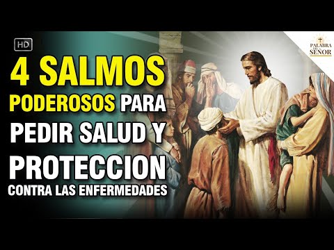 4 SALMOS PODEROSOS PARA PEDIR SALUD Y PROTECCIÓN CONTRA LAS ENFERMEDADES 🙏 - Palabra Del Señor ✝