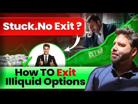 How to exit Illiquid Options