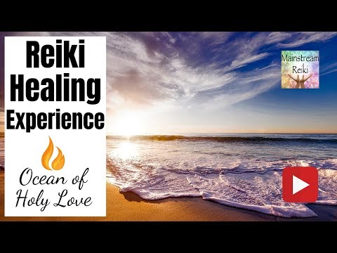 Reiki Healing Experience-Ocean of Holy Love