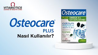 Osteocare Plus Nasıl Kullanılır? | Vitabiotics