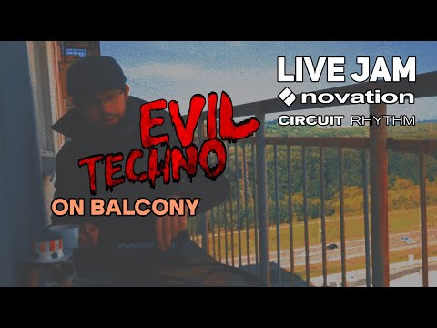 Dawless EVIL TECHNO on balcony | LIVE JAM on Circuit Rhythm