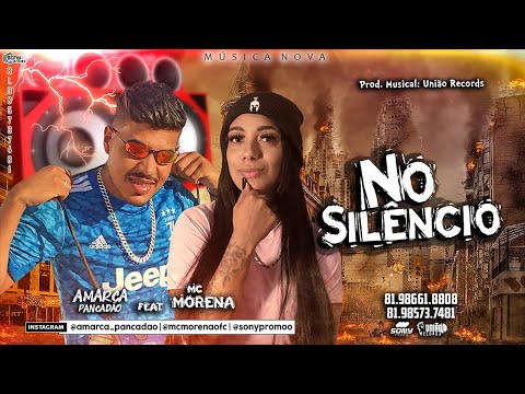 AMARCA PANCADÃO Feat. MC MORENA - NO SILÊNCIO
