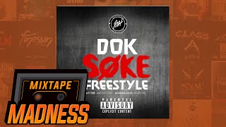 DOK - Soke Freestyle | Mixtape Madness