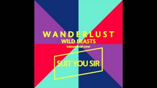 Wanderlust - Wild Beasts cover