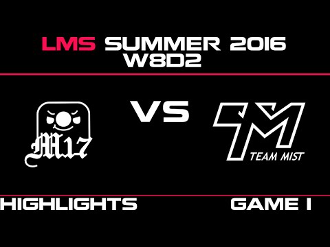 M17 vs TM Game 1 Highlights LMS Summer 2016 W8D2 Machi vs Team Mist   TM vs M17   LMS LOL