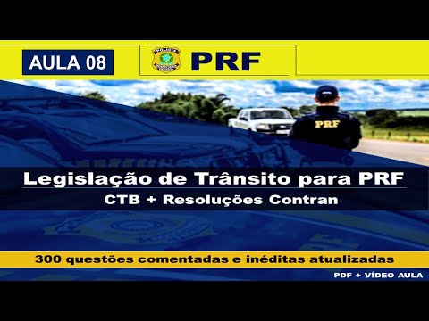 PRF 2020/21 | CTB + Resoluções Contran | Resoluções 803, 806, 809 e 810   do Contran | Aula 8
