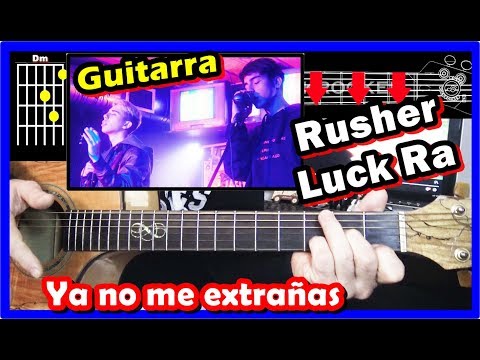 Ya No Me Extrañas - Rusher King