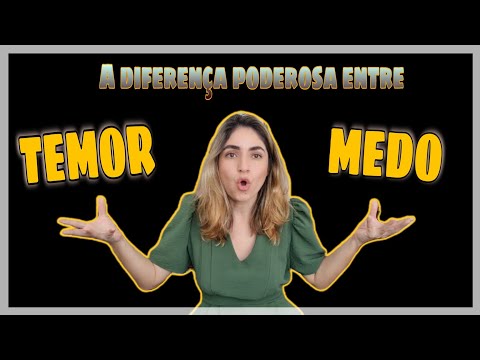 A poderosa diferença entre medo e temor