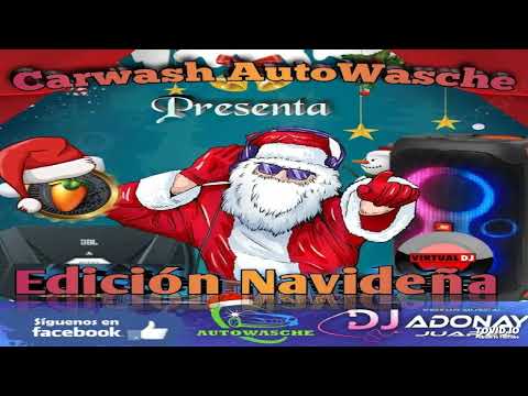 Cumbias Salvadoreñas Mix (DJ Adonay Juárez) 🎅 Edición Navideña De Carwash Auto Wasche