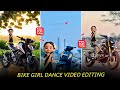 Trending Doll Dancing Bike Video Editint Don U Don U Don U Song Reels Editing