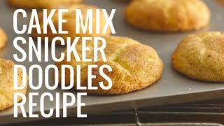 Cake Mix Snickerdoodles | Quick Cooking | Tasty Recipes