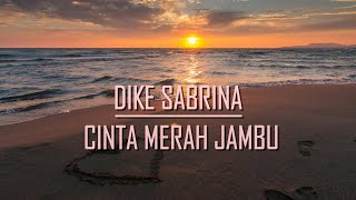 Download lagu Dike Sabrina - Cinta Merah Jambu (LIRIK) mp3