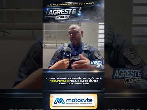 CARRO ROUBADO EM PÃO DE AÇÚCAR É RECUPERADO PELA GCM EM SANTA CRUZ DO CAPIBARIBE