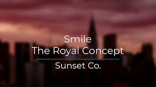 Smile - The Royal Concept (Legendado/Tradução)
