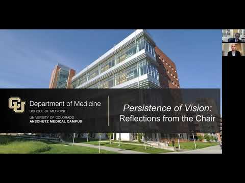 Persistence of Vision: Reflections from the Chair | David A. Schwartz, MD, Chair of Medicine