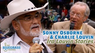 Sonny Osborne and Charlie Louvin swap Ira Louvin Stories!