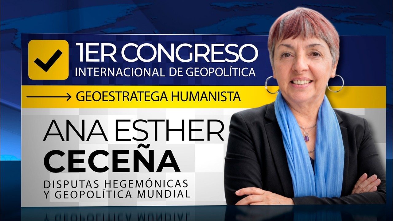 Ana Esther Ceceña - Congreso de Geopolítica de República Dominicana