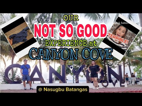 OUR NOT SO GOOD EXPERIENCE AT CANYON COVE, NASUGBU BATANGAS/HONEST REVIEW