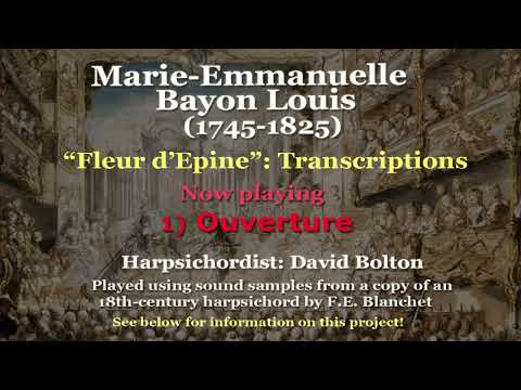Marie-Emmanuelle Bayon Louis (1745–1825): Ouverture de Fleur d’Epine