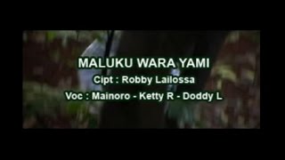 Download lagu Mainoro - Cathy R - Doddie L - MALUKU WARA YAMI mp3