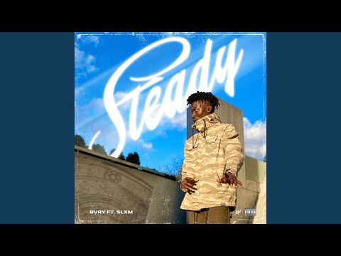 Steady (feat. Slxm)