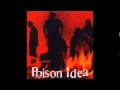Poison Idea - Don't ask why