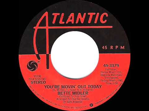 1977 Bette Midler - You’re Movin’ Out Today