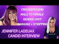Male To Female Crossdresser Transgender Women Jennifer LaDeaux S Candid Interview