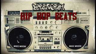 BOZZ MUZIK / Hip Hop Beat (2013) (HD)